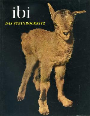 <strong>ibi, Das Steinbockkitz</strong>, Dr. Georg von Opel, Georg von Opel-Verkag, Frankfurt am Main, 1957