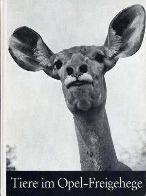 <strong>Tiere im Opel-Freigehege</strong>, Georg von Opel, Georg von Opel-Verlag, Frankfurt am Main, 1964