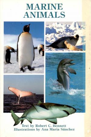 <strong>Marine Animals</strong>, Robert C. Bennett, A Marineland Educational Publication, Diseno Dos, Palma de Mallorca, 1990