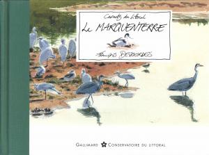 <strong>Le Marquenterre, Carnets du Littoral</strong>, François Desbordes, Gallimard, Conservatoire du Littoral, 1995