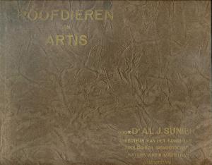 <strong>Roofdieren in Artis</strong>, Dr. A.L.J. Sunier, Natura Artis Magistra, Amsterdam, 1932