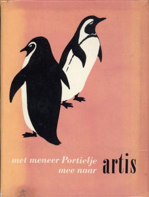 <strong>met meneer portielje mee naar artis</strong>, Elsevier, Amsterdam, Brussel, 1954