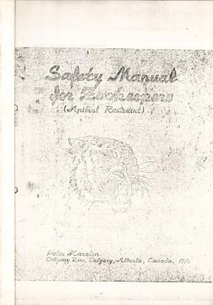 <strong>Safety Manual for Zookeepers</strong>, Peter Karsten, Calgary Zoo, Calgary, 1974