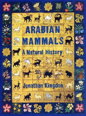 <strong>Arabian Mammals, A Natural History</strong>, Jonathan Kingdon, Al Areen Wildlife Park and Reserve, State of Bahrain, 1990