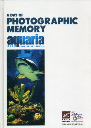 <strong>A day of photographic memory, Aquaria KLCC</strong>, Kuala Lumpur - Malaysia