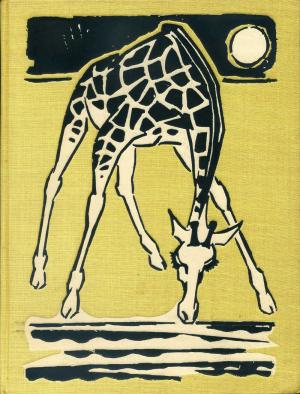 <strong>Wenn die Giraffen zur Tränke ziehn</strong>, Dr. Wolfgang Ullrich, Neumann Verlag, Radebeul, 1959