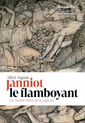 <strong>Alfred-Auguste Janniot le flamboyant</strong>, Le vivant dans la sculpture, Maxime Paz, &Eacute;ditions Privat, Toulouse, 2026