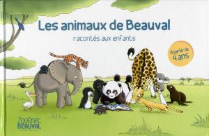 <strong>Les animaux de Beauval racontés aux enfants</strong>, ZooParc de Beauval, 2016