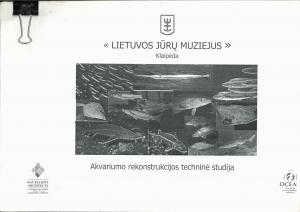 <strong>Akvariumo rekonstrukcijos technine studija</strong>, Lietuvos Juru Muziejus Klaipeda, KEA Architects, Ocean Edutainments Projects, 2007