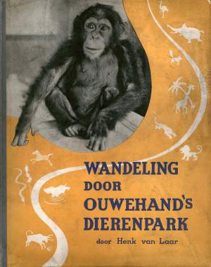 <strong>Wandeling door Ouwehand's Dierenpark</strong>, Henk van Laar, Firma C. M. Dommisse & Zoon, Vlissingen
