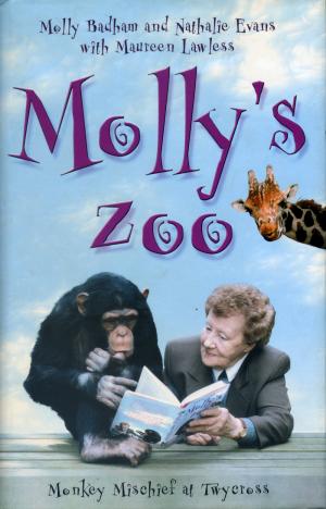 M<strong>olly's Zoo</strong>, Molly Badham and Nathalie Evans with Maureen Lawless, Simon & Schuster UK Ltd, London, 2000
