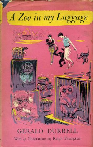 <strong>A Zoo in my Luggage</strong>, Gerald Durrell, Rupert Hart-Davis, London, 1960