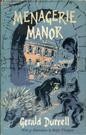 <strong>Menagerie Manor</strong>, Gerald Durrell, Rupert Hart-Davis, London, 1964